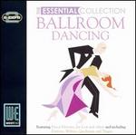 Ballroom Dancing: The Essential Collection