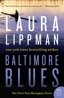 Baltimore Blues: The First Tess Monaghan Novel - Lippman, Laura