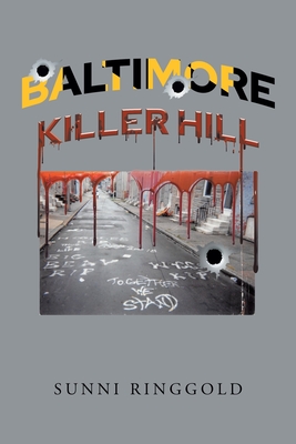 Baltimore: Killer Hill - Ringgold, Sunni