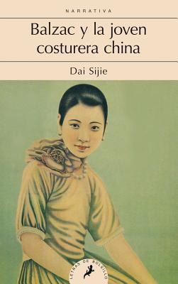 Balzac y La Joven Costurera China - Sijie, Dai