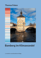 Bamberg im Klimawandel: 2. erweiterte und aktualisierte Auflage