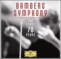 Bamberg Symphony: The First 70 Years - Carl Seemann (piano); Denes Zsigmondy (violin); Edith Gabry (soprano); Ernst Krukowski (vocals); Fritz Wunderlich (vocals);...