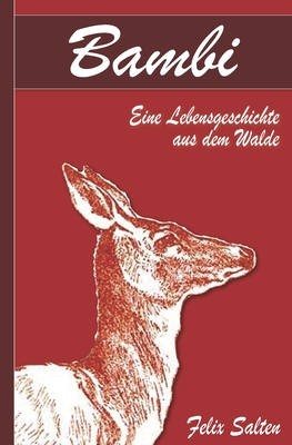 Bambi - Eine Lebensgeschichte aus dem Walde (Illustriert) - Salten, Felix