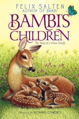 Bambi's Children: The Story of a Forest Family - Salten, Felix, and Fles, Barthold (Translated by), and Tilley, R Sudgen (Editor)