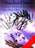 Bamboo Oracle - Chen, Chao-Hsiu, and Chen, Zhaoxiu