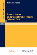 Banach Spaces and Descriptive Set Theory: Selected Topics
