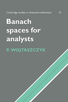 Banach Spaces for Analysts - Wojtaszczyk, P.