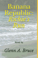 Banana Republic: Richie's Run