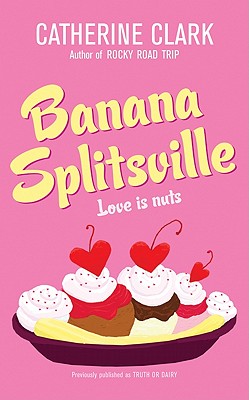 Banana Splitsville - Clark, Catherine