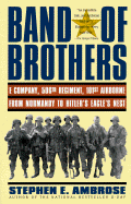 Band of Brothers: E Company, 506th Regiment, 101st Airborne from Normandy to Hitler's Eagle's Nest - Ambrose, Stephen E, and Bierce