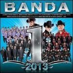 Banda #1's 2013