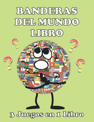 Banderas Del Mundo Libro: Aprenda Y Coloree Los Pa?ses Del Mundo Para ...