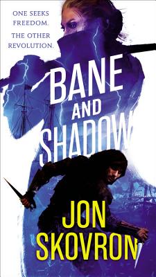 Bane and Shadow - Skovron, Jon