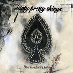 Bang Bang You're Dead - Dirty Pretty Things