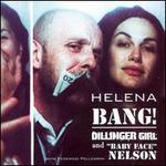 Bang! Dillinger Girl & Baby Face Nelson