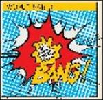 Bang! [Enhanced CD]