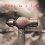 Bang on a Can: Live, Vol. 1