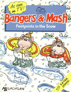 Bangers and Mash T.V. Books: Footprints in the Snow