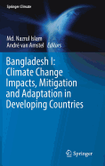 Bangladesh I: Climate Change Impacts, Mitigation and Adaptation in Developing Countries