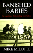 Banished Babies: Secret History of Ireland's Baby Export Business