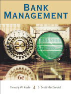 Bank Management - Koch, Timothy W, and MacDonald, S Scott