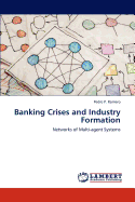 Banking Crises and Industry Formation