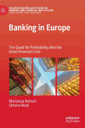 Banking in Europe: The Quest for Profitability After the Great Financial Crisis