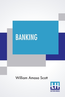 Banking - Scott, William Amasa