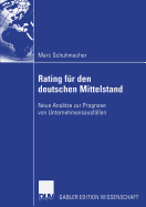 Bankinterne Rating-Systeme Basierend Auf Bilanz- Und Guv-Daten F?r Deutsche Mittelst?ndische Unternehmen