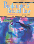 Bankruptcy and Related Law: Including BAPCPA