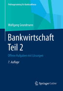 Bankwirtschaft Teil 2: Offene Aufgaben Mit Losungen