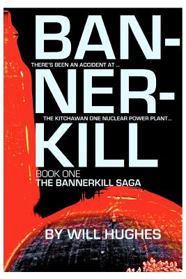 Bannerkill: Book One of The Bannerkill Saga - Hughes, Will