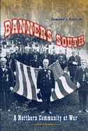 Banners South: A Northern Community at War