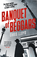 Banquet of Beggars: From the Winner of the HWA Gold Crown for Best Historical Fiction