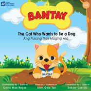 Bantay: the Cat Who Wants to Be a Dog