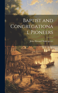 Baptist and Congregational Pioneers