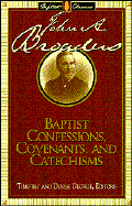 Baptist Confessions, Covenants, and Catechisms