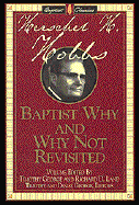 Baptist Why and Not Revisited