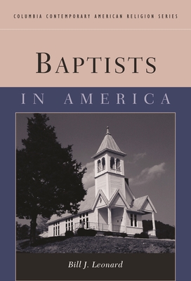 Baptists in America - Leonard, Bill