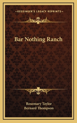 Bar Nothing Ranch - Taylor, Rosemary