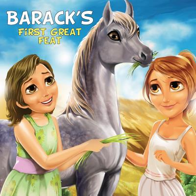 Barack's First Great Feat: A Little Arabian Horse Caught In The Middle Of The Israeli-Palestinian Conflict - Derby, Kristina, and Shodeinde, Aisha