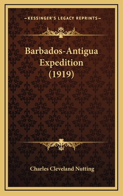 Barbados-Antigua Expedition (1919) - Nutting, Charles Cleveland