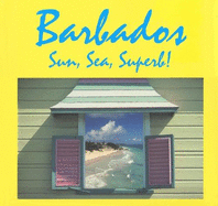 Barbados, Sun Sea, Superb!