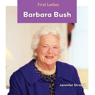 Barbara Bush - Strand, Jennifer