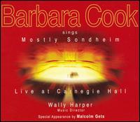 Barbara Cook Sings Mostly Sondheim: Live at Carnegie Hall - Barbara Cook