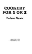 Barbara Swain's Cookery for 1 or 2. - Swain, Barbara