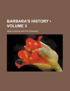 Barbara's History; Volume 3