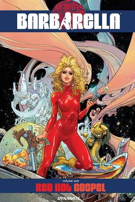 Barbarella Vol. 1: Red Hot Gospel - Carey, Mike, and Jacobs, James, and Yarar, Kenan