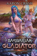 Barbarian Gladiator