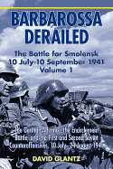 Barbarossa Derailed: The Battle for Smolensk 10 July-10 September 1941: Volume 4 - Atlas